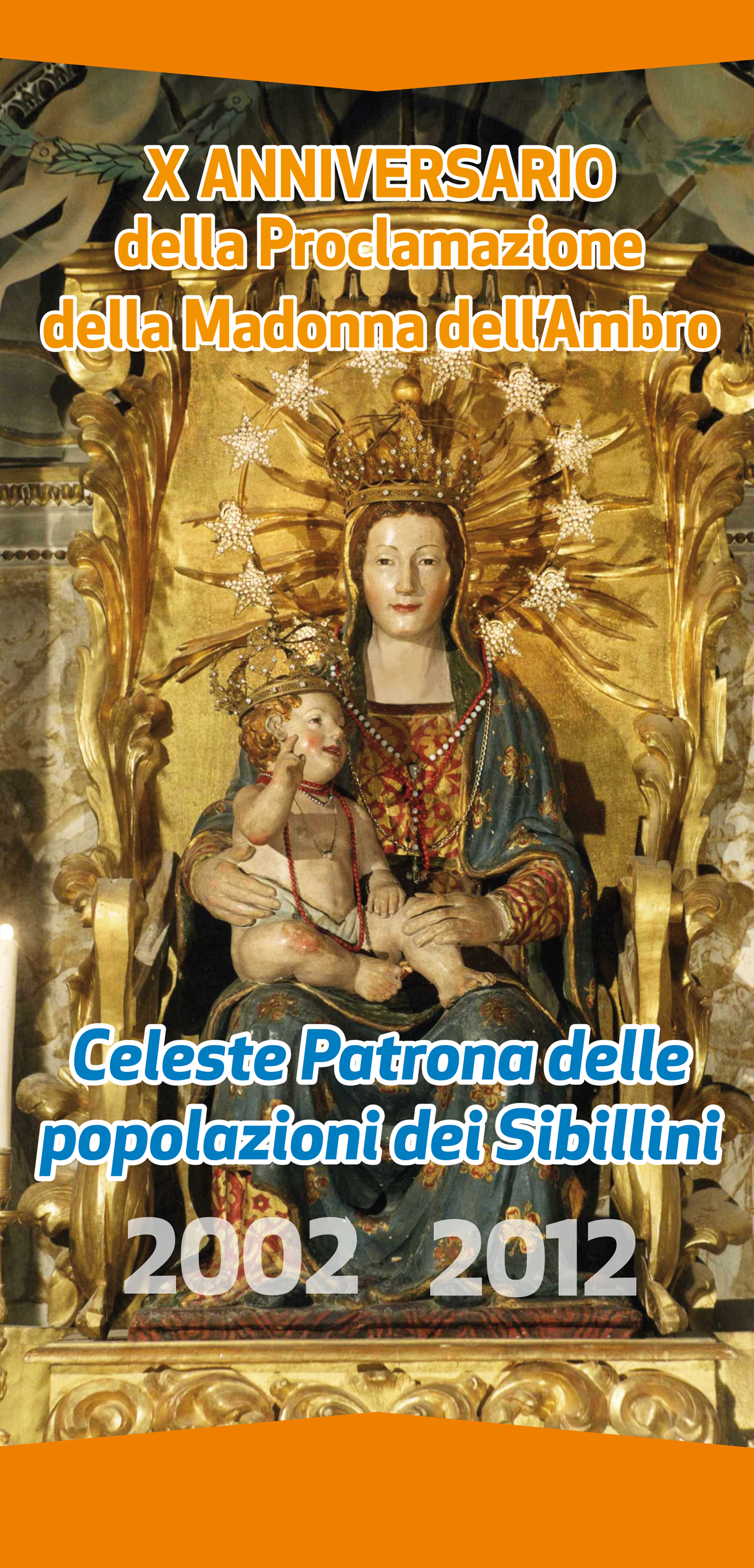Nel decimo anniversario della proclamazione della Madonna dell'Ambro Celeste Patrona delle popolazioni dei Monti Sibillini l'Arcivescovo celebrerà l'Eucaristia
