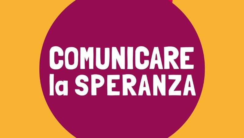 Comunicare la Speranza