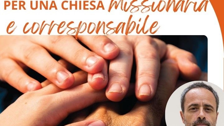 Il Sinodo dei Vescovi: per una Chiesa missionaria e corresponsabile