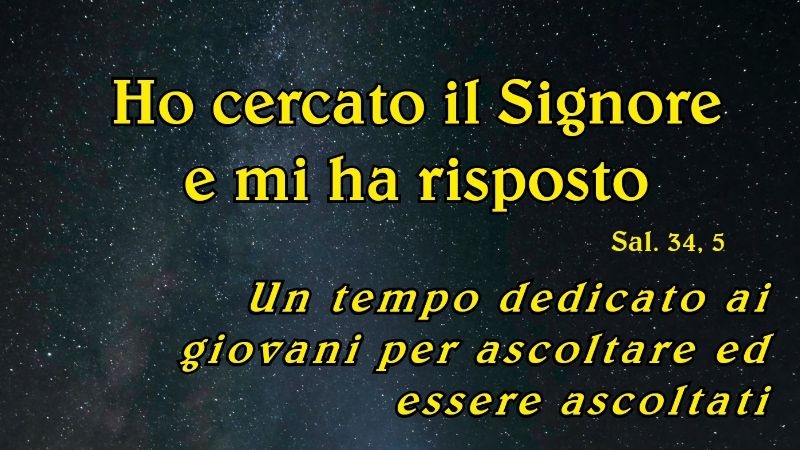 Ho cercato il Signore e mi ha risposto